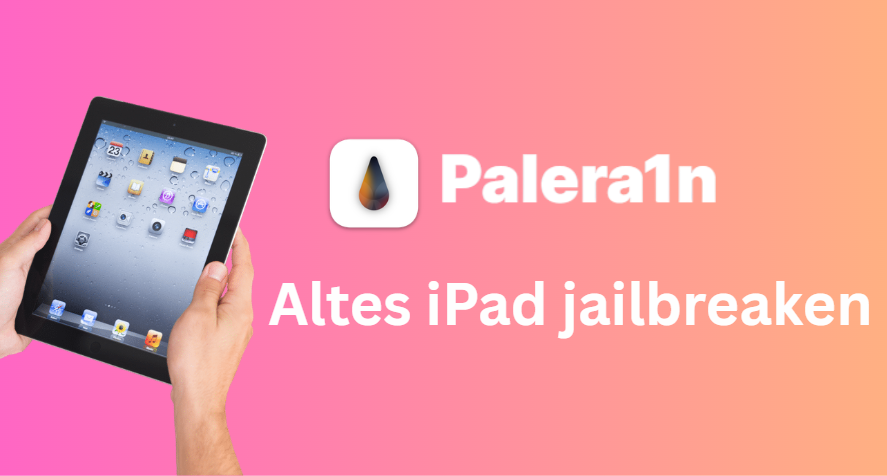 Palera1n Jailbreak für iPad über Computer durchführen